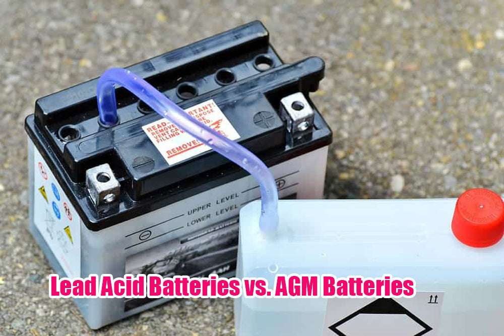 Lead Acid Batteries vs. AGM Batteries