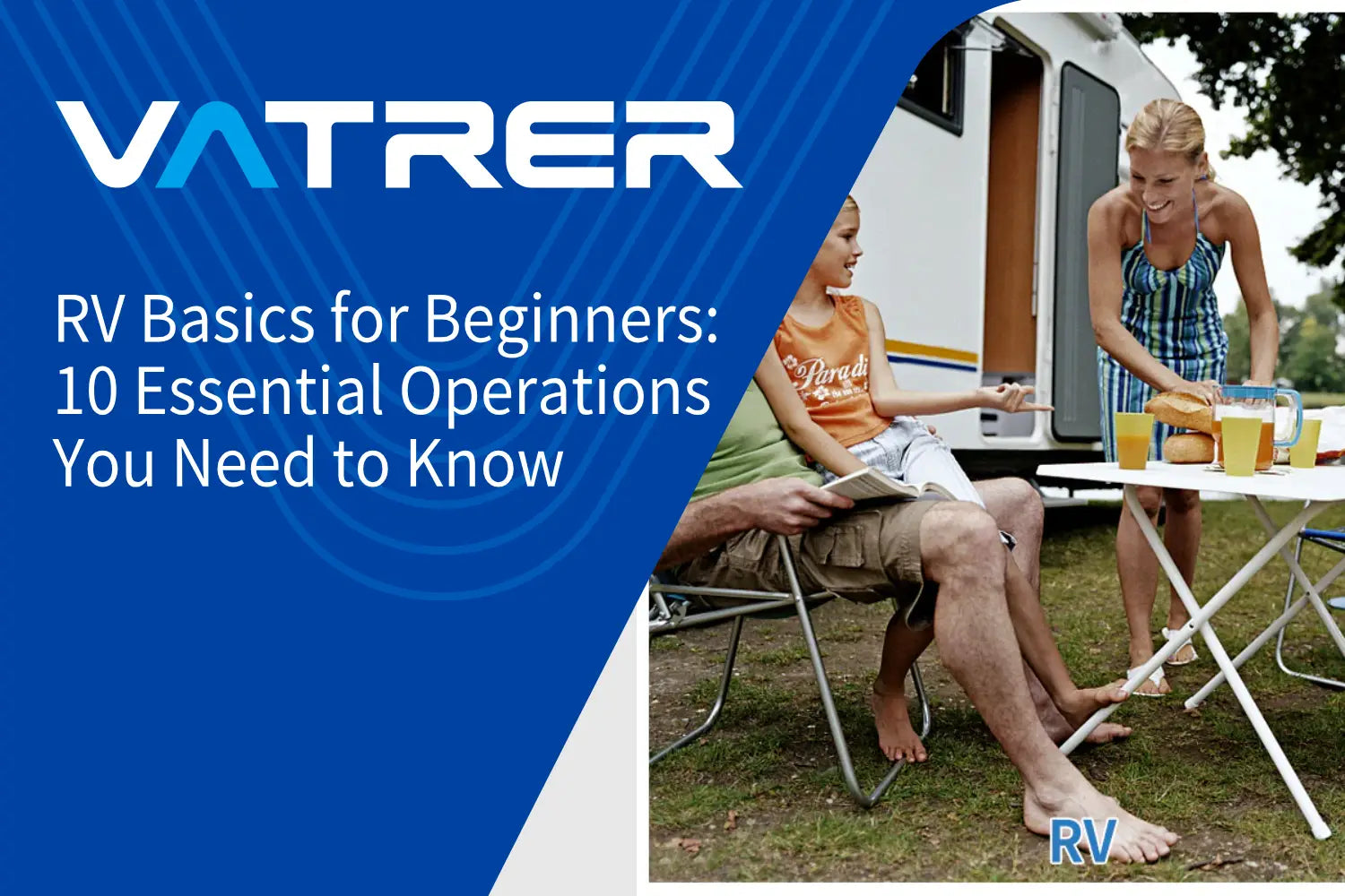 RV Basics for Beginners: 10 Essential Operations You Need to Know