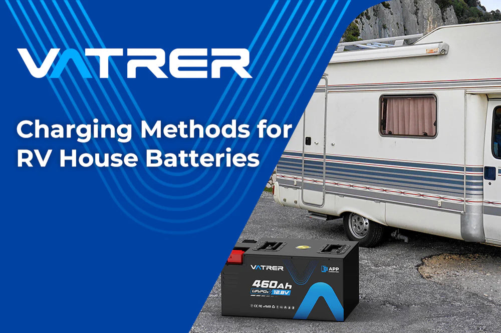 Charging Methods for RV House Batteries