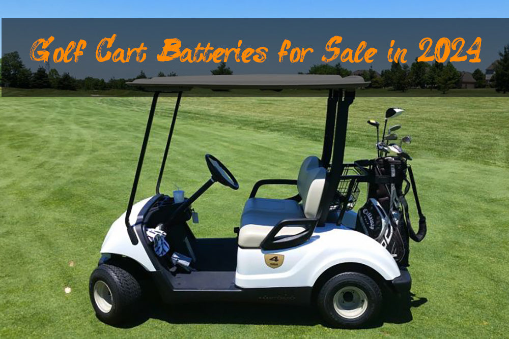 Golf Cart Batteries for Sale in 2024