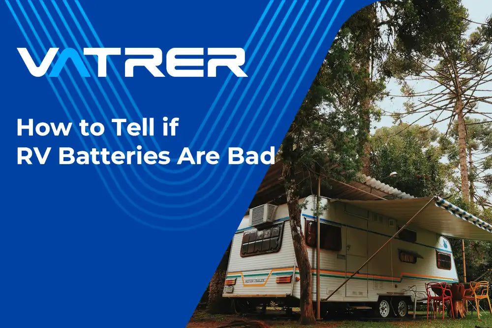 How to Tell if RV Batteries Are Bad