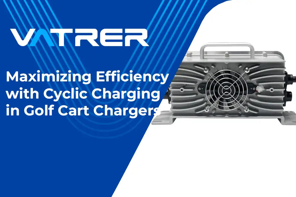 Maximizing Efficiency with Cyclic Charging in Golf Cart Chargers