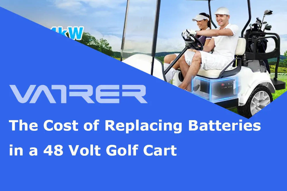 The Cost of Replacing Batteries in a 48 Volt Golf Cart