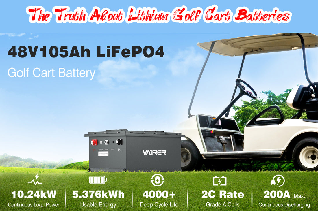 What is the truth about lithium golf cart batteries?Vatrer