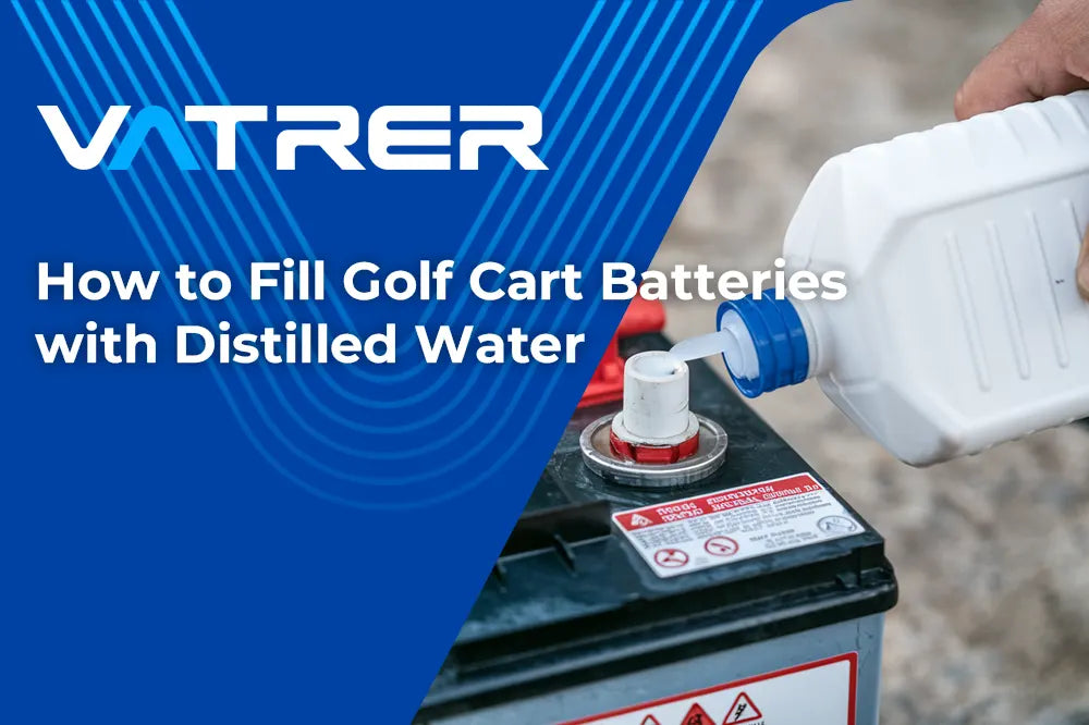 How to Fill Golf Cart Batteries with Distilled Water